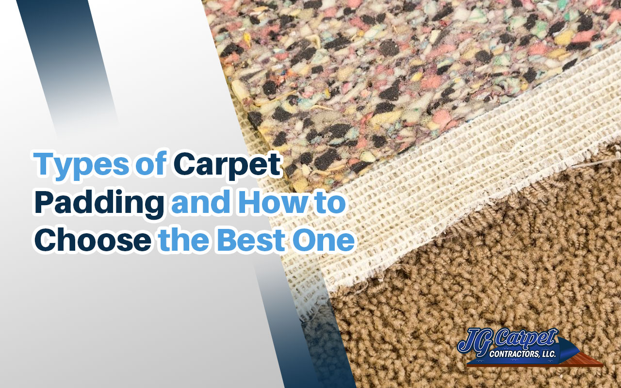 Types of Carpet Padding: