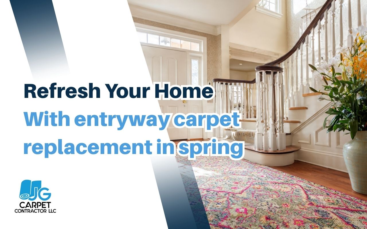 Entryway carpet replacement for spring in a bright home entrance