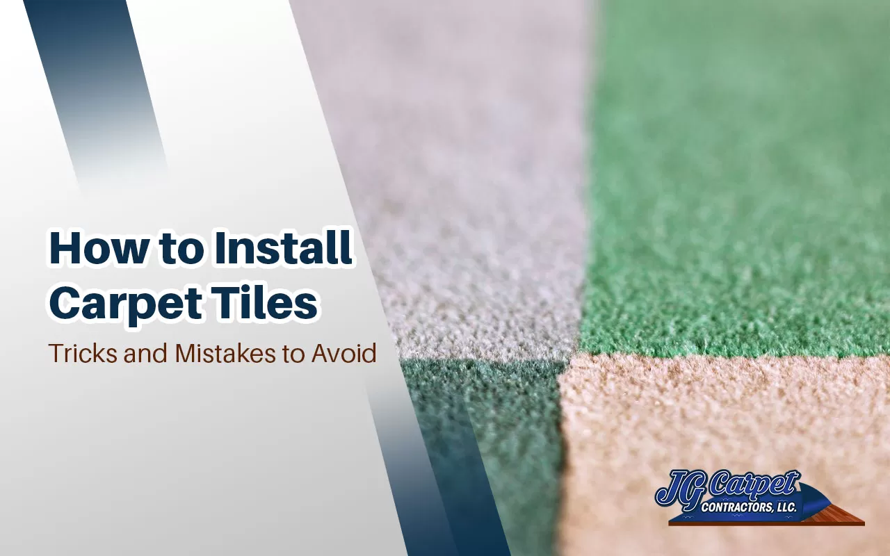 Install Carpet Tiles: Avoid Mistakes, Discover Tricks for Transformation.